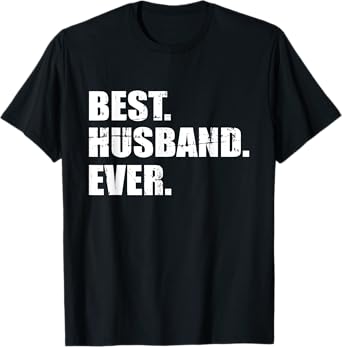 Best husband ever T-Shirt