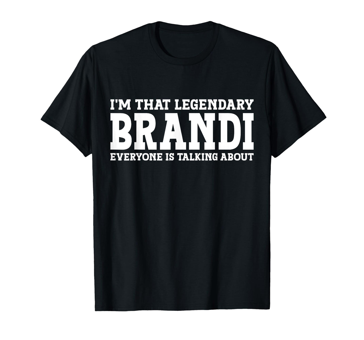 Brandi Personal Name Women Girl Funny Brandi T-Shirt