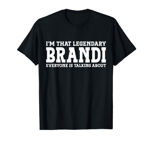 Brandi Personal Name Women Girl Funny Brandi T-Shirt
