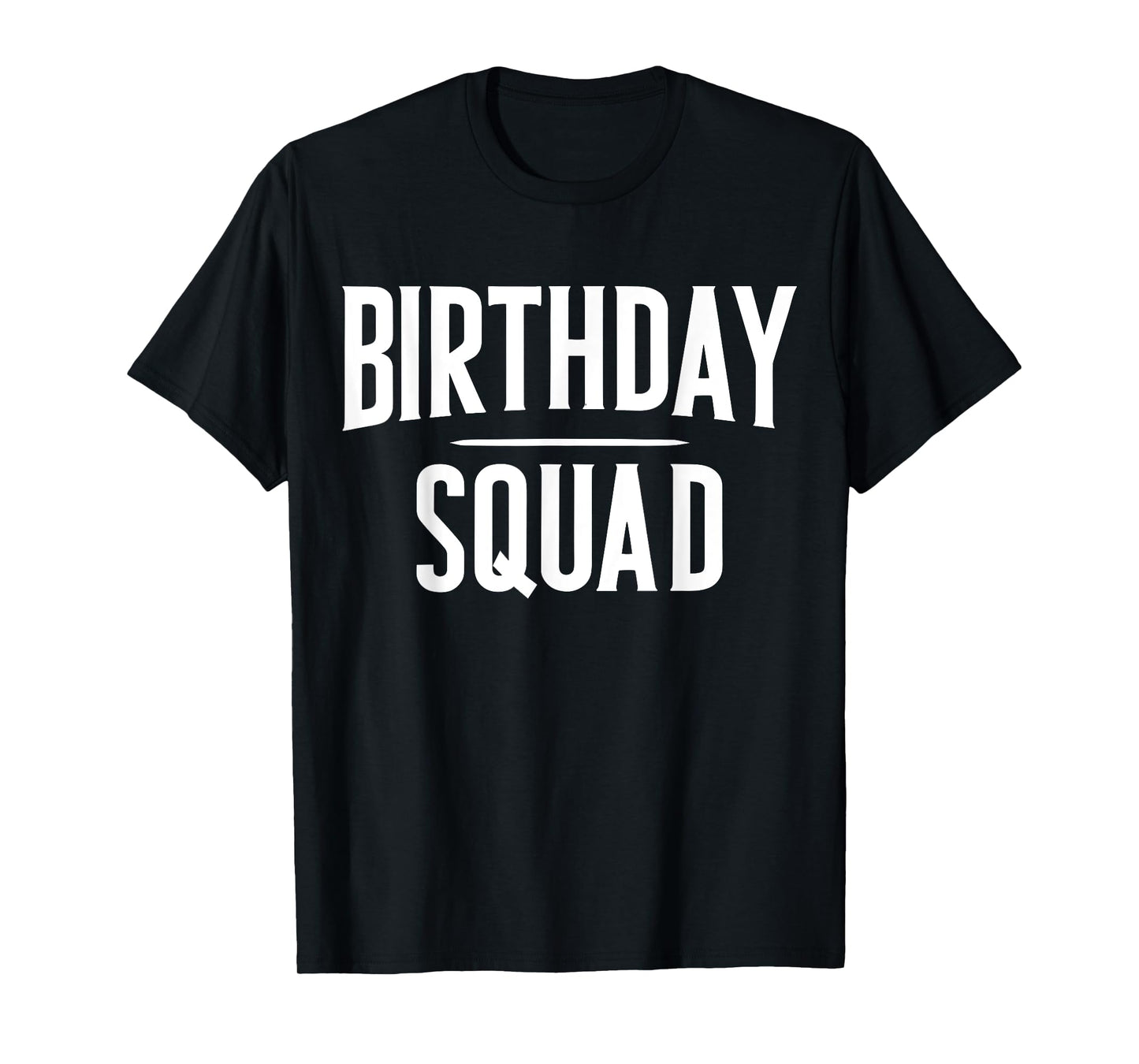 Birthday Squad T-Shirt