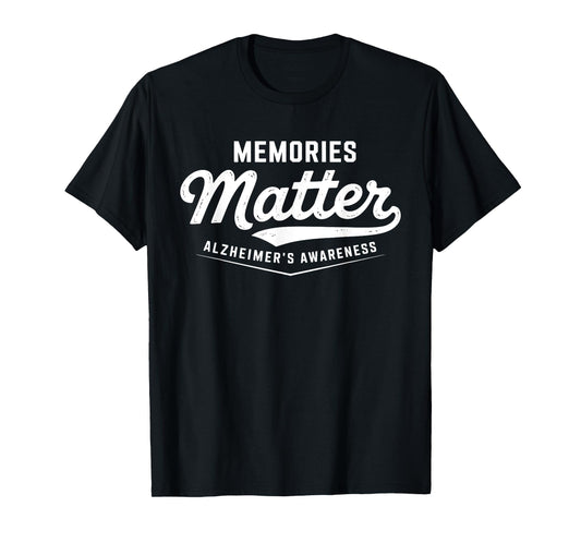 Memories Matter Alzheimer's Awareness Dementia Dad Mom T-Shirt