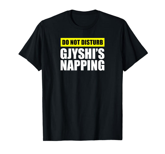 Do Not Disturb Gjyshi Is Napping Albanian Grandfather T-Shirt