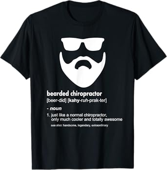 Bearded Chiropractor Shirt Beard Joke Chiropractor Gift T-Shirt