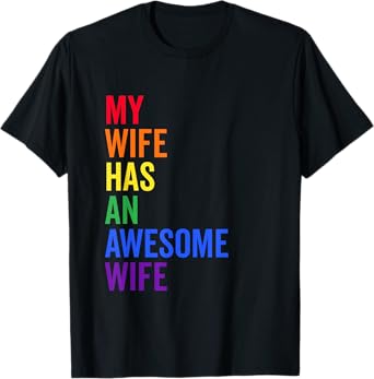 My Wife Has An Awesome Wife Funny Lesbian Wedding Gift T-Shirt