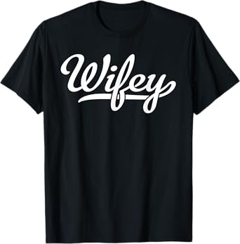 Wifey T-Shirt