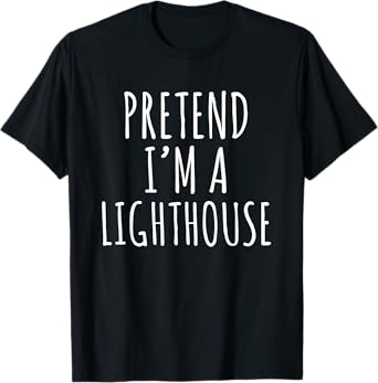 Lazy Halloween Costume Pretend I'm A Lighthouse Simple Easy T-Shirt