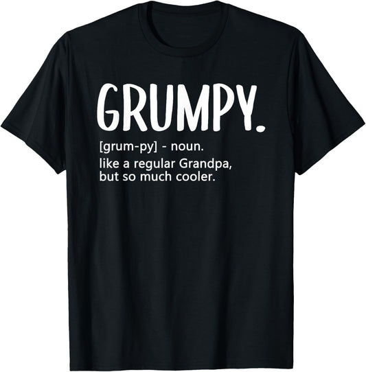 Grumpy for Men Fathers Day regular Grandpa Grumpy T-Shirt