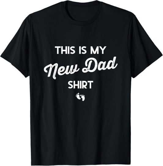 First Time Father Gifts Expecting This Is My New Dad Shirt T-Shirt
