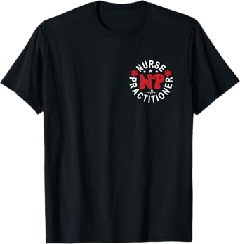 Funny Family Nurse Practitioner NP Nursing Day Nurse Week T-Shirt