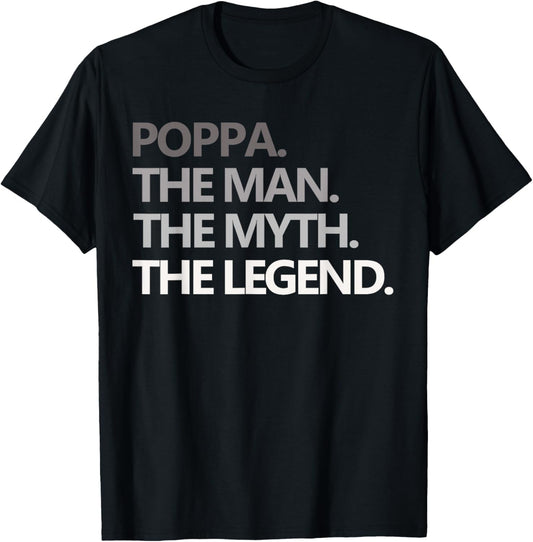 POPPA THE MAN MYTH LEGEND Funny Grandpa T Shirt Father's Day T-Shirt