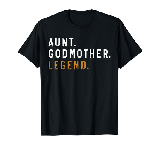 Vintage Aunt Godmother Legend Funny Auntie Mothers Day T-Shirt
