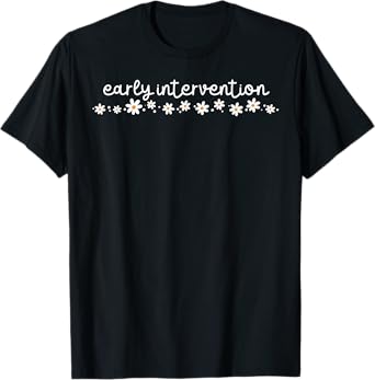 Early Intervention Daisy Flower Intervention Teacher Squad T-Shirt