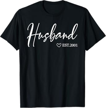 Mens Husband Est 2001 Fathers Day | Birthday Clothing For T-Shirt