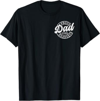 Proud Dad of 2025 Graduate Senior Dad 25 Graduation Gift T-Shirt