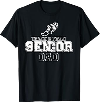 Track & Field Senior Dad 2025 Graduation Year T-Shirt