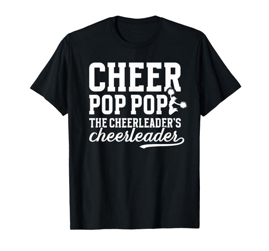 Cheer Pop Pop Funny Cheerleading Pop Pop Cheerleader Pop Pop T-Shirt