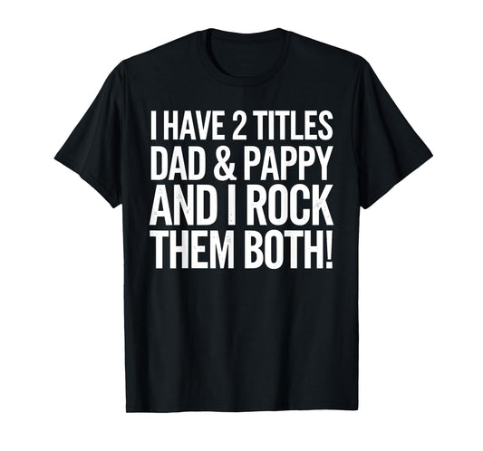 Best Pappy Design For Grandpa Grandfather Father's Day Pappy T-Shirt