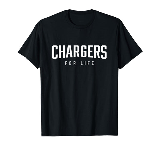 Chargers For Life T-Shirt