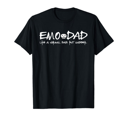 Emo Dad Like a Regular Dad But Sadder Emo T-Shirt