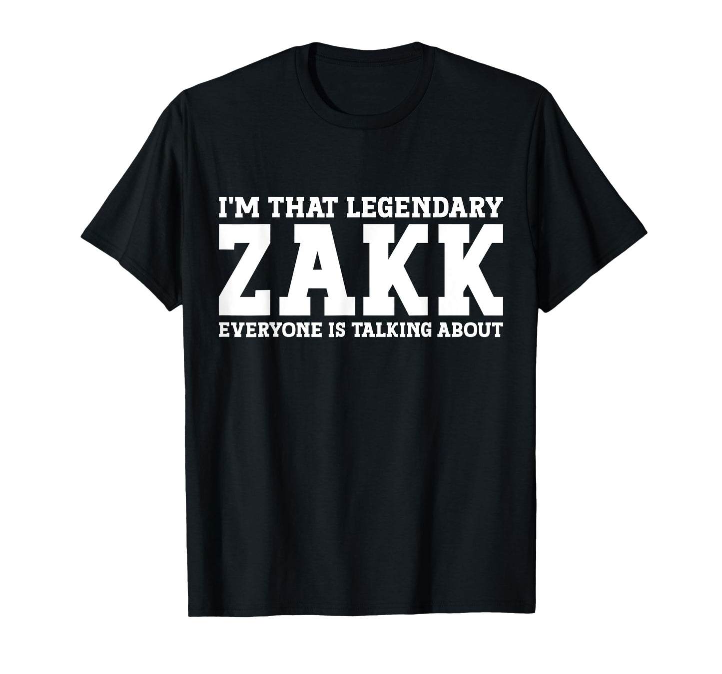 Zakk Personal Name First Name Funny Zakk T-Shirt