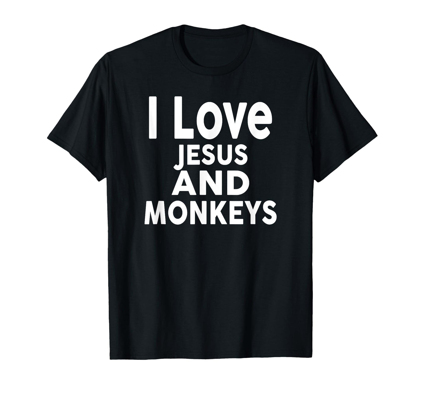 I Love Jesus and MONKEYS T-Shirt Funny MONKEY T-Shirt