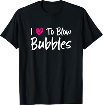 I Love to Blow Bubbles for Her Funny WIfe Girlfriend Couple T-Shirt