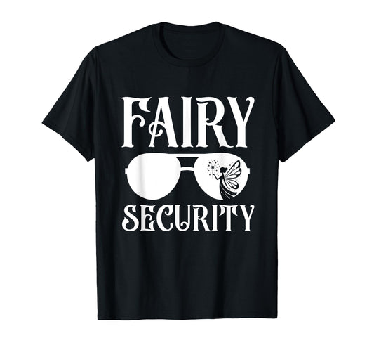 Fairy Security Birthday Family Halloween Costume Dad Mom T-Shirt