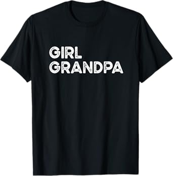 Girl Grandpa Grandfather Father's Day T-Shirt