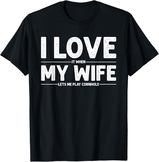 Cool Cornhole Art For Men Dad Love My Wife Husband Corn Hole T-Shirt