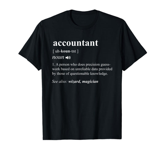 Accountant Definition Noun Accounting Major CPA Funny Gifts T-Shirt