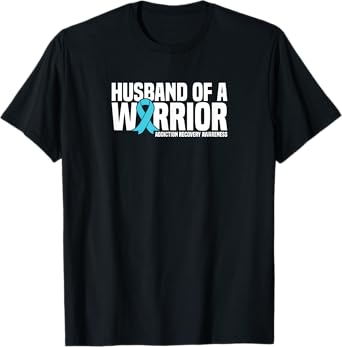 Husband of a Warrior Addiction Recovery Awareness T-Shirt