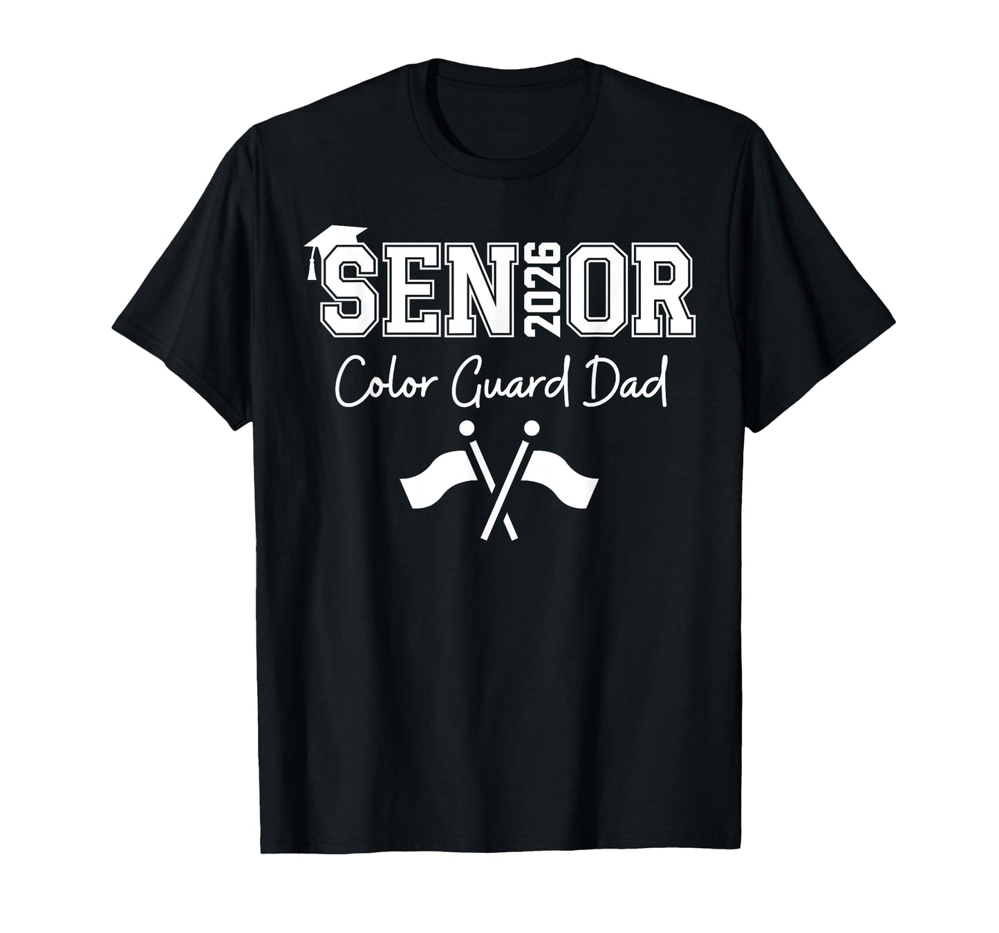 Senior Color Guard Dad Class of 2026 Marching Band Graduate T-Shirt