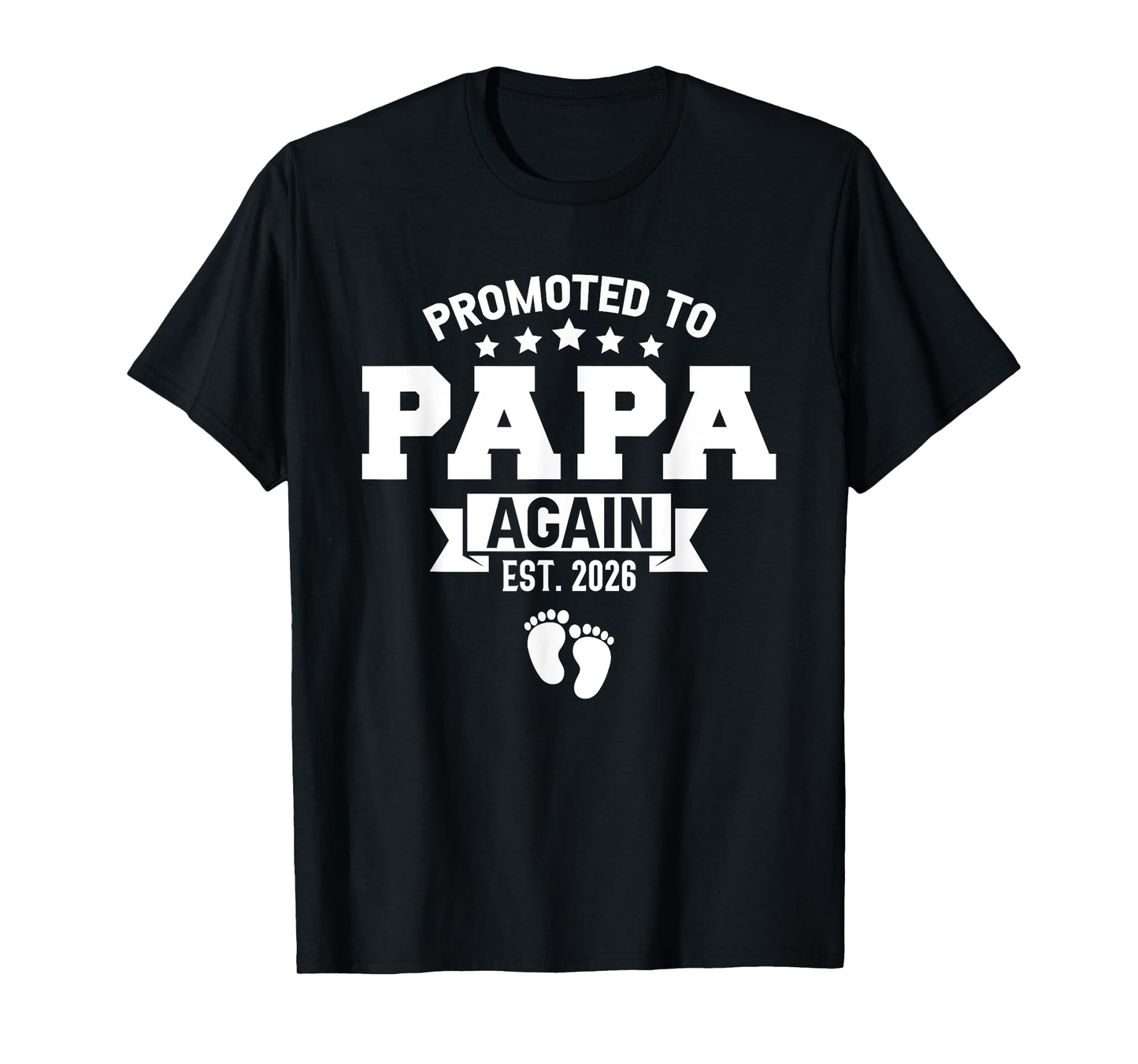 Promoted To Papa Again 2026 Gender Reveal Soon To Be Daddy T-Shirt