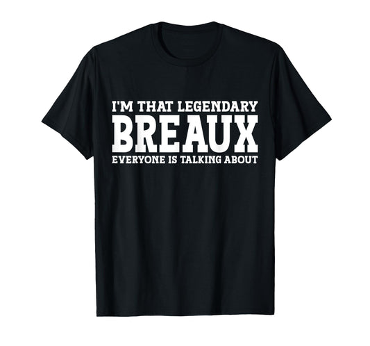 Breaux Surname Funny Team Family Last Name Breaux T-Shirt