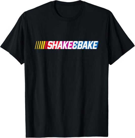 Shake And Bake Funny Family Lover Dad Daughter Son Matching T-Shirt