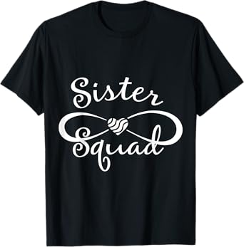 Sister Squad T-Shirt Funny Sister Birthday Party Gift Tee T-Shirt