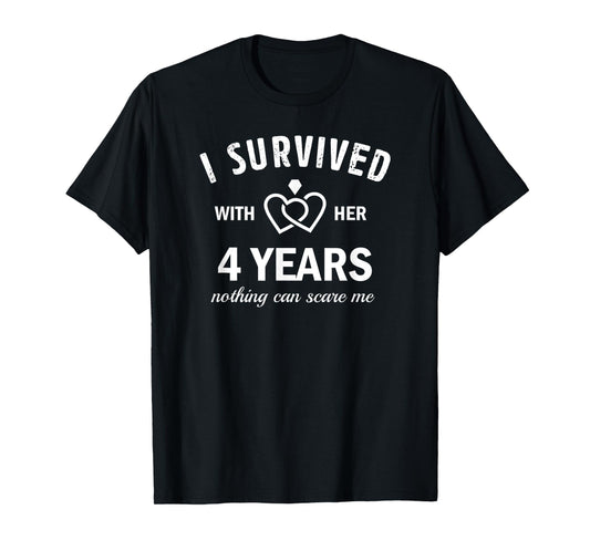 4th Wedding Anniversary Survived 4 Years With Her Marriage T-Shirt