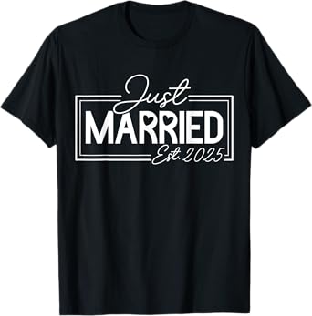 Just Married 2025 Honeymoon Wedding Couples Fiancee T-Shirt