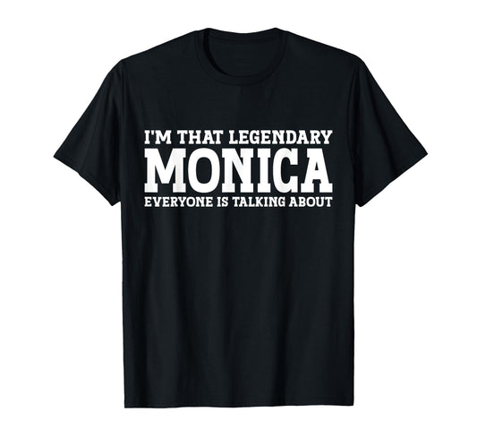 Monica Personal Name Women Girl Funny Monica T-Shirt