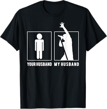 VOCALIST - YOUR HUSBAND - MY HUSBAND T SHIRTS T-Shirt