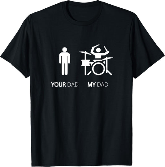 My Dad Is A Drummer Funny T Shirt Gift T-Shirt