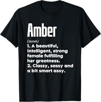 Amber Definition Funny Meaning Personalized Name T-Shirt