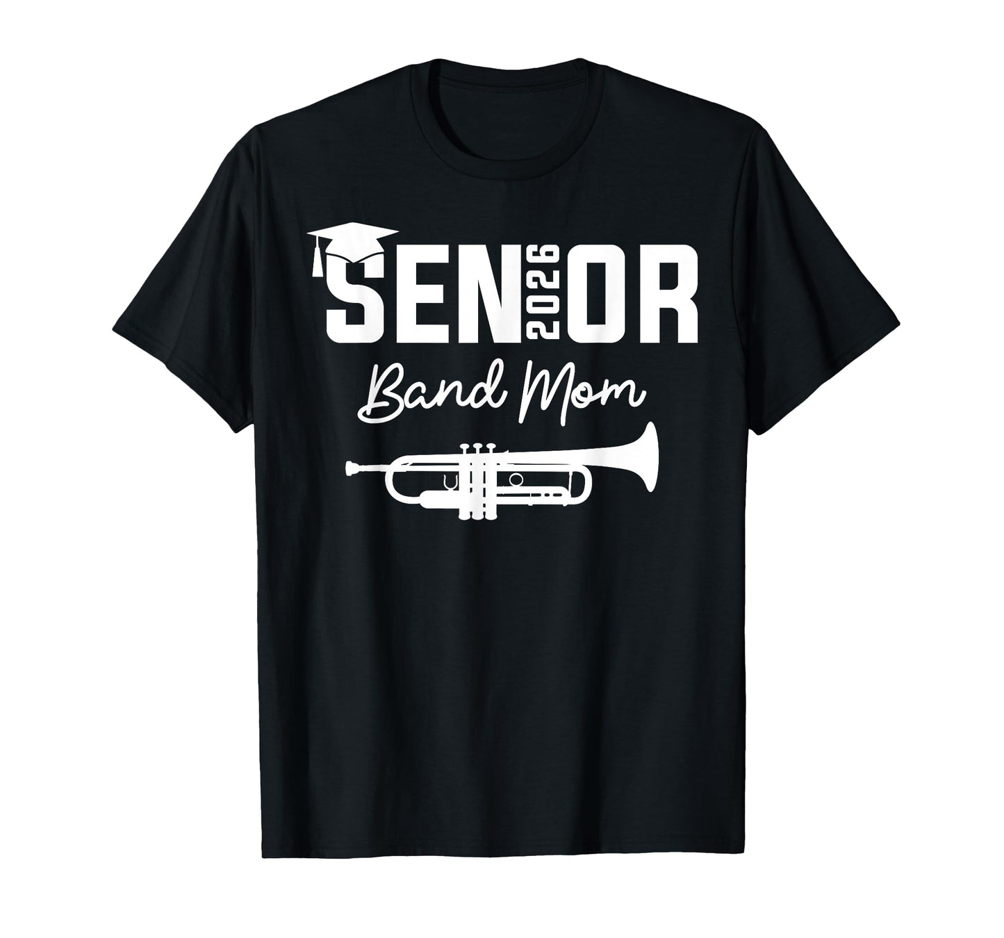 Senior Band Mom 2026 Marching Band Class Of 2026 Trumpet T-Shirt
