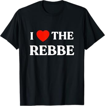 I Love The Rebbe Chabad We Want Moshiach Now Jewish 770 T-Shirt