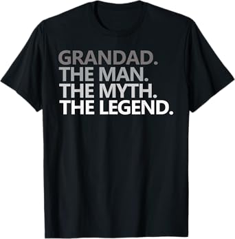 GRANDAD THE MAN MYTH LEGEND Father's Day Gift Grandpa Papa T-Shirt