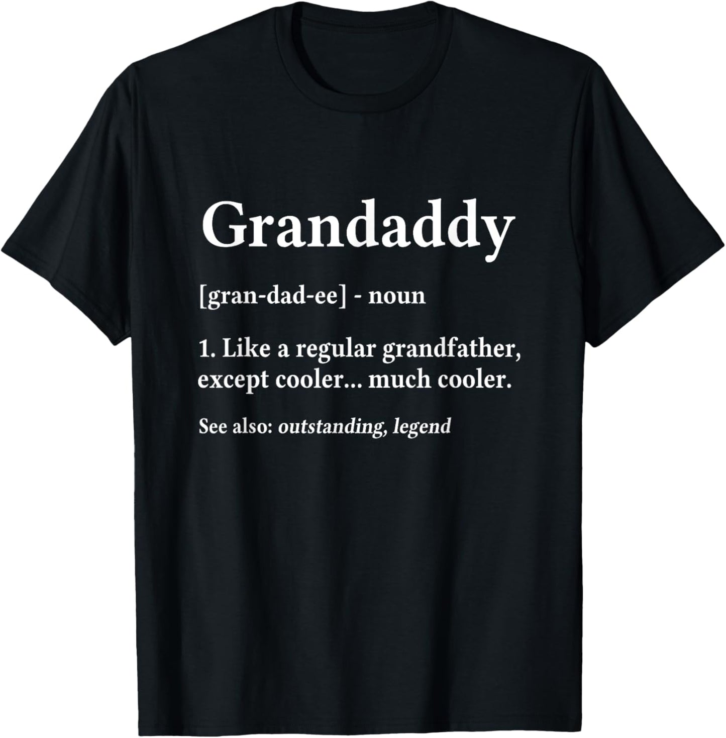 Grandaddy Gift Grandpa Fathers Day - Definition T-Shirt