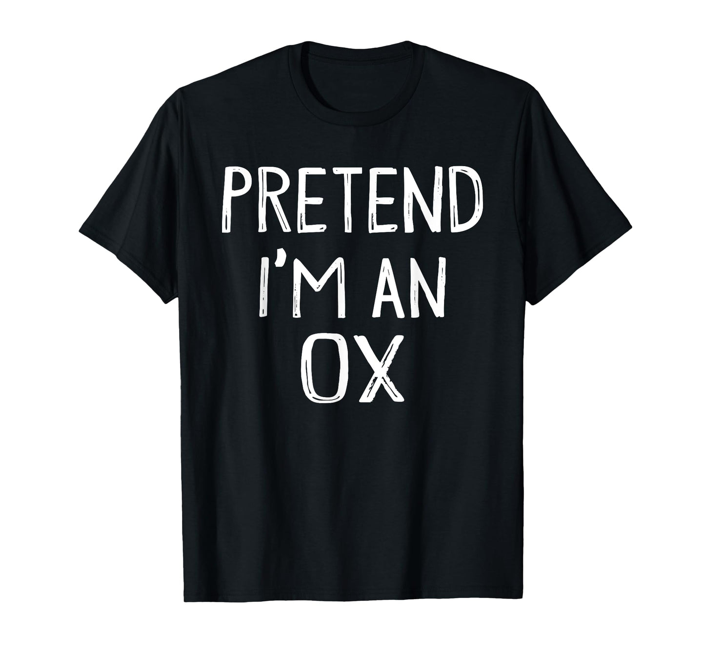 Pretend I'm An OX Matching Costume Lazy Easy Halloween T-Shirt