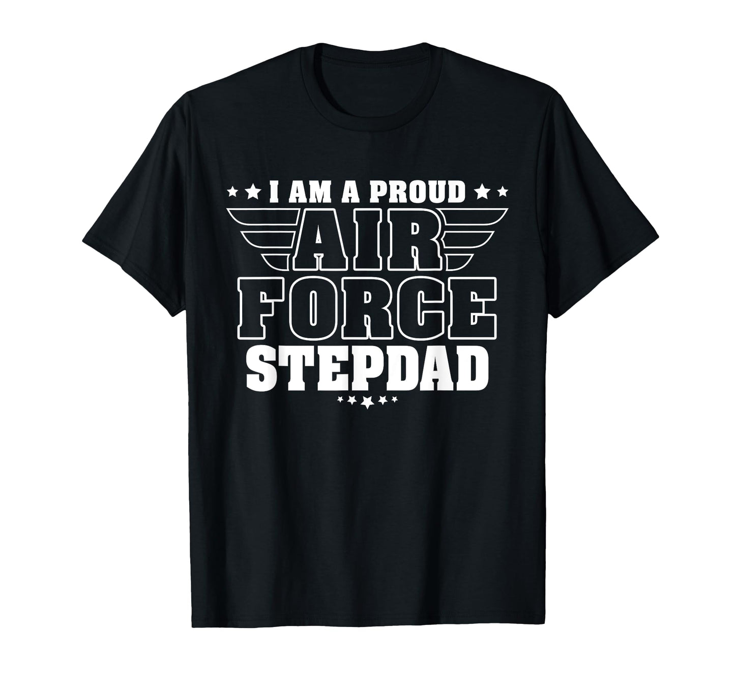 Proud Air Force Stepdad Patriotic Pride Military Stepfather T-Shirt