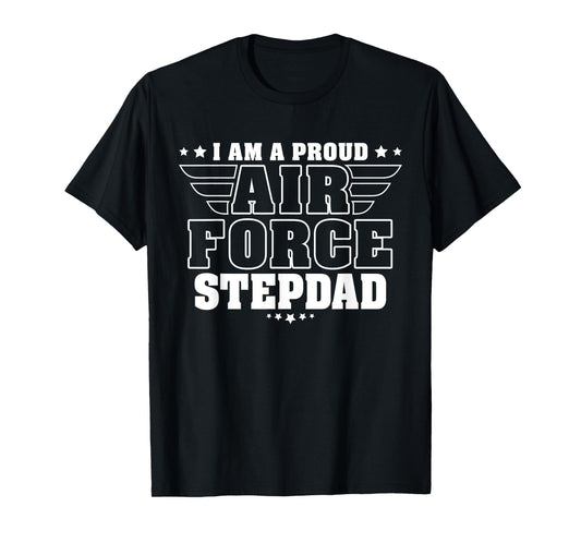Proud Air Force Stepdad Patriotic Pride Military Stepfather T-Shirt