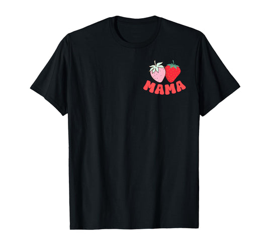 Mama of The Berry First Birthday of Girl Strawberry Mom T-Shirt